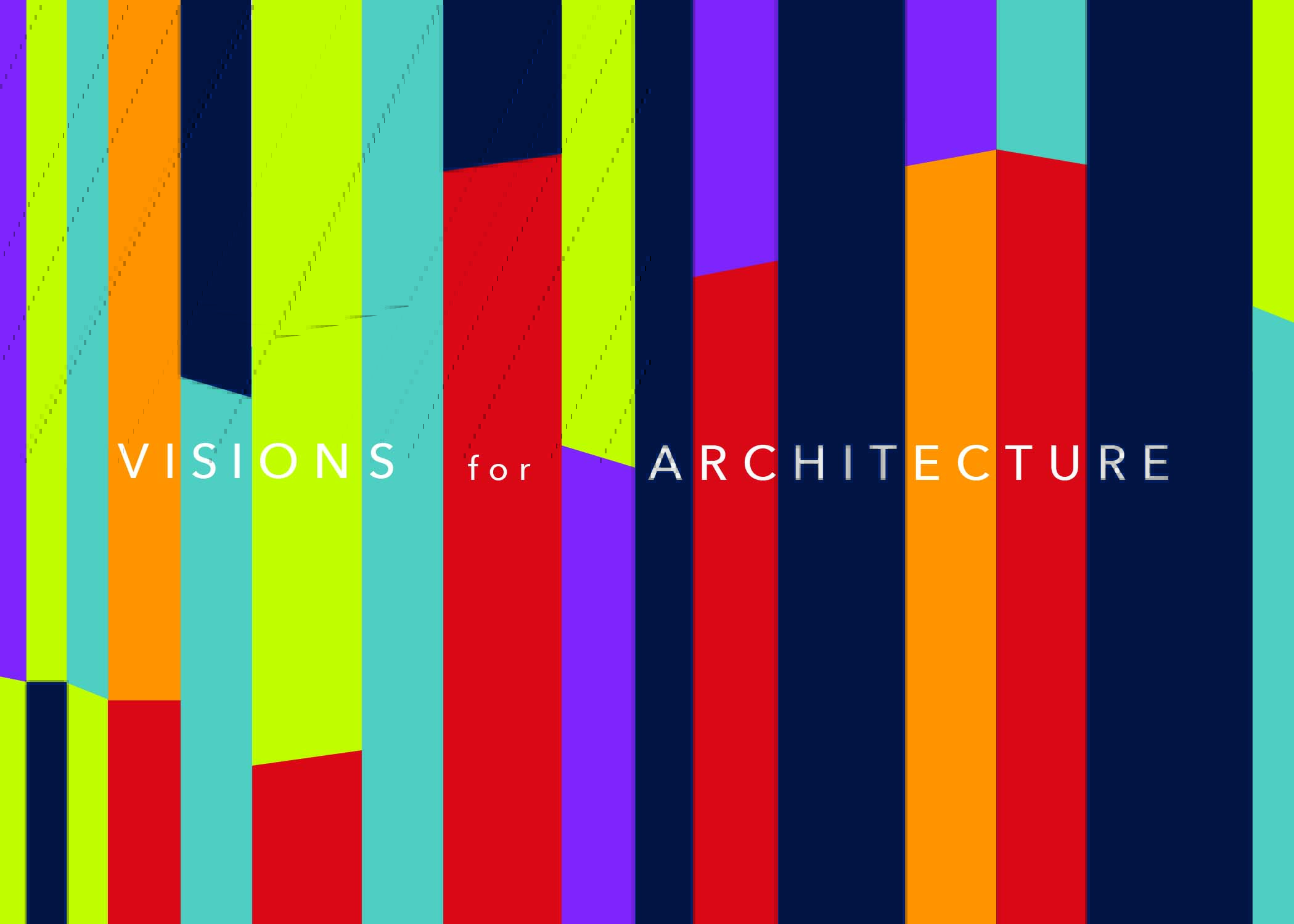 Visions for Architecture